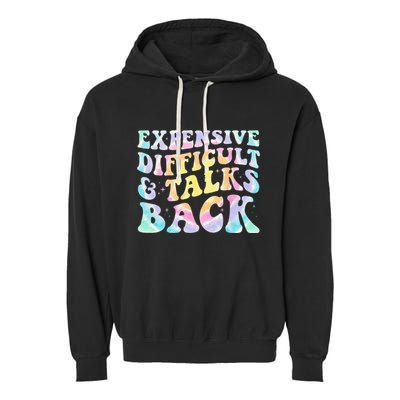 Expensive Difficult And Talks Back Groovy Women Mothers Day Garment-Dyed Fleece Hoodie