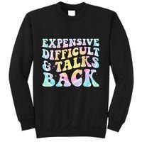 Expensive Difficult And Talks Back Groovy Women Mothers Day Sweatshirt