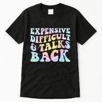 Expensive Difficult And Talks Back Groovy Women Mothers Day Tall T-Shirt