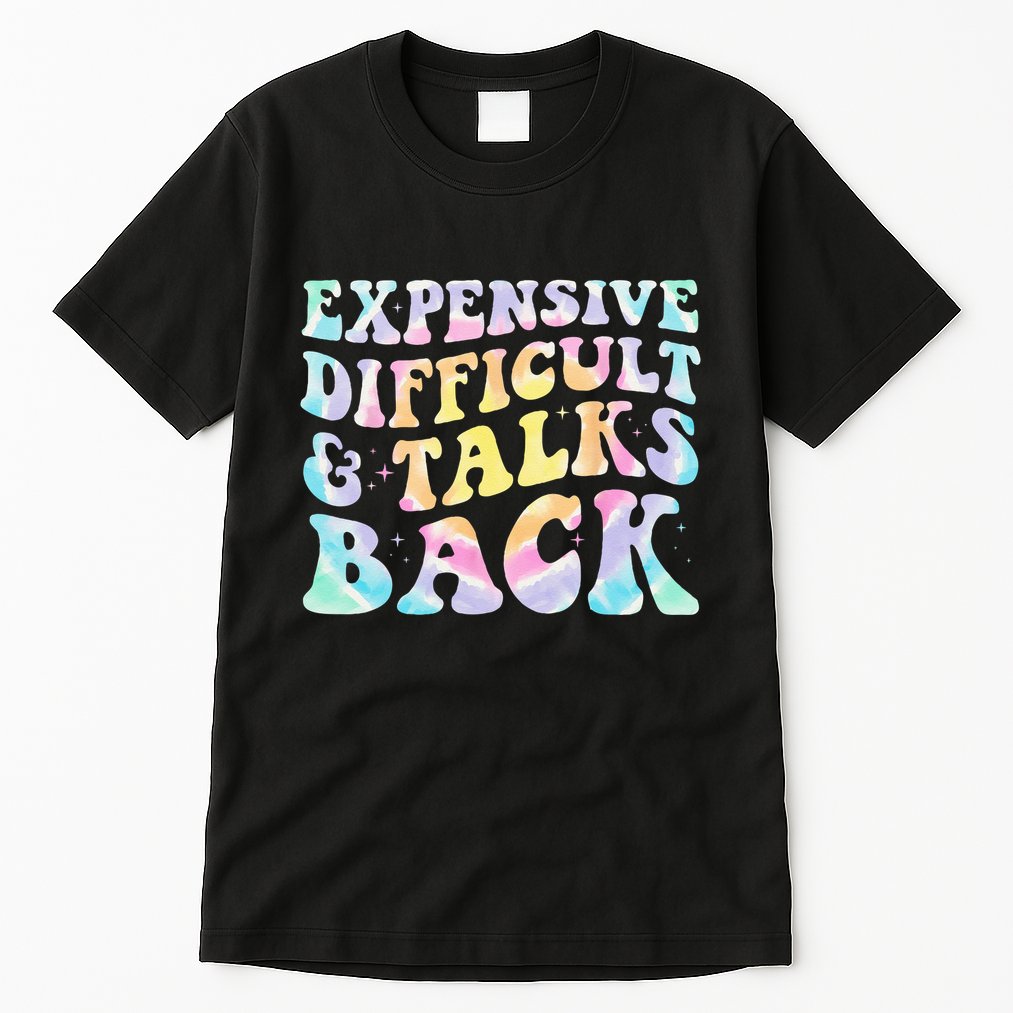 Expensive Difficult And Talks Back Groovy Women Mothers Day Tall T-Shirt
