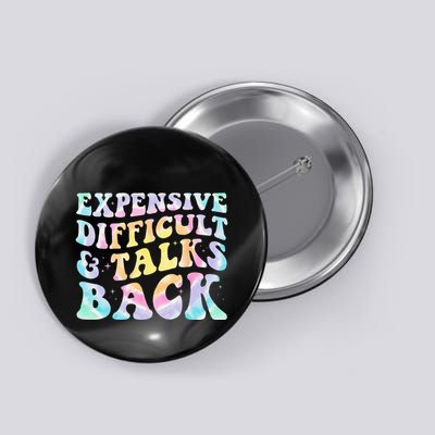 Expensive Difficult And Talks Back Groovy Women Mothers Day Button