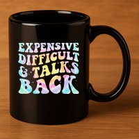 Expensive Difficult And Talks Back Groovy Women Mothers Day 11oz C Handle Ceramic Mug