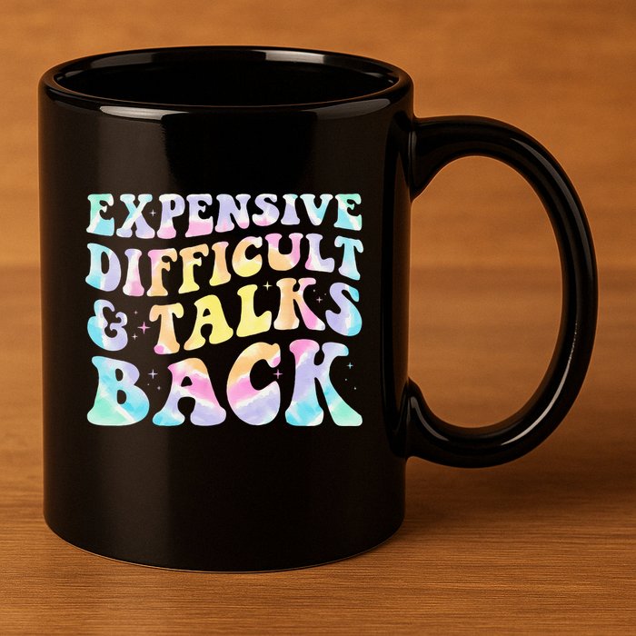 Expensive Difficult And Talks Back Groovy Women Mothers Day 11oz C Handle Ceramic Mug