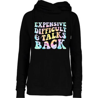 Expensive Difficult And Talks Back Groovy Women Mothers Day Womens Funnel Neck Pullover Hood