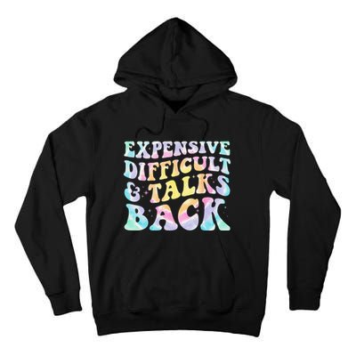 Expensive Difficult And Talks Back Groovy Women Mothers Day Tall Hoodie