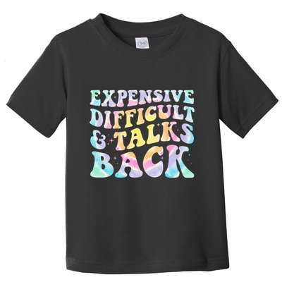 Expensive Difficult And Talks Back Groovy Women Mothers Day Toddler T-Shirt