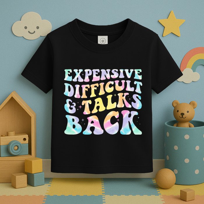 Expensive Difficult And Talks Back Groovy Women Mothers Day Toddler T-Shirt