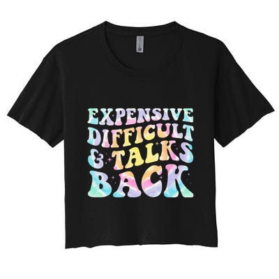 Expensive Difficult And Talks Back Groovy Women Mothers Day Crop Top