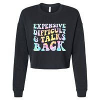 Expensive Difficult And Talks Back Groovy Women Mothers Day Cropped Pullover Crew