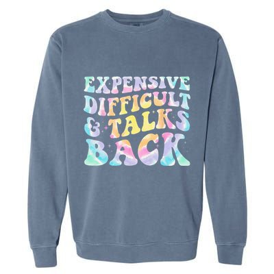 Expensive Difficult And Talks Back Groovy Women Mothers Day Garment-Dyed Sweatshirt
