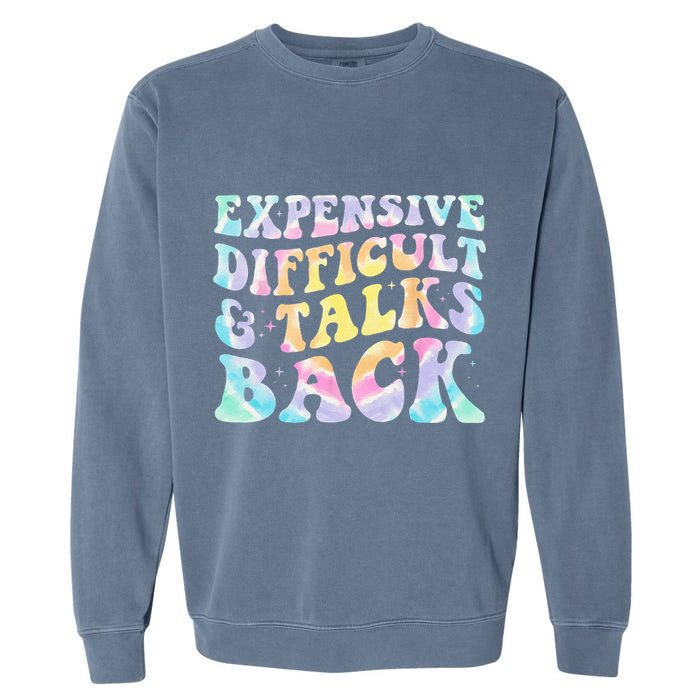 Expensive Difficult And Talks Back Groovy Women Mothers Day Garment-Dyed Sweatshirt