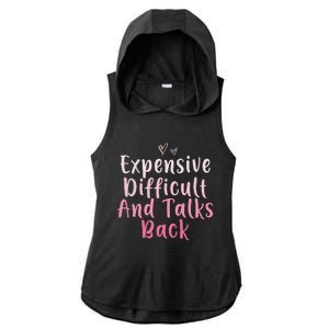 Expensive Difficult And Talks Back Mothers Day Mom Heart Ladies PosiCharge Tri-Blend Wicking Draft Hoodie Tank