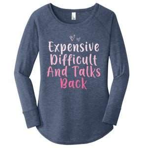 Expensive Difficult And Talks Back Mothers Day Mom Heart Women's Perfect Tri Tunic Long Sleeve Shirt