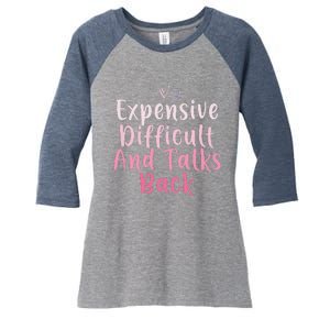 Expensive Difficult And Talks Back Mothers Day Mom Heart Women's Tri-Blend 3/4-Sleeve Raglan Shirt