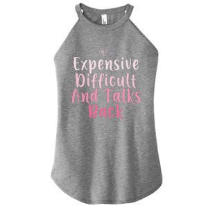 Expensive Difficult And Talks Back Mothers Day Mom Heart Women's Perfect Tri Rocker Tank