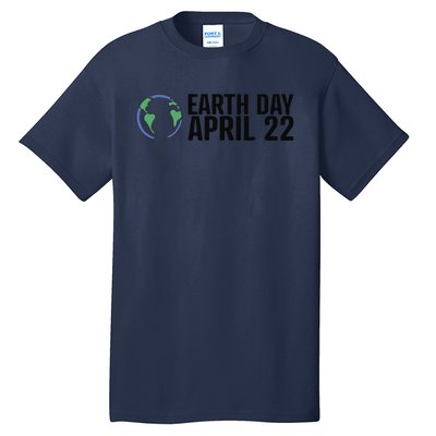 Earth Day April 22 Climate Change Global Warming Tall T-Shirt