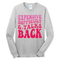 Expensive Difficult And Talks Back Funny Mother's Day Groovy Tall Long Sleeve T-Shirt