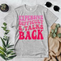 Expensive Difficult And Talks Back Funny Mother's Day Groovy Premium T-Shirt