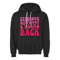 Expensive Difficult And Talks Back Funny Mother's Day Groovy Garment-Dyed Fleece Hoodie