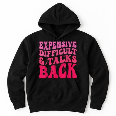 Expensive Difficult And Talks Back Funny Mother's Day Groovy Hoodie