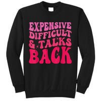 Expensive Difficult And Talks Back Funny Mother's Day Groovy Sweatshirt