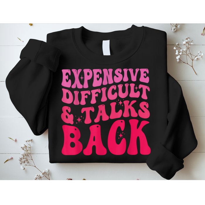 Expensive Difficult And Talks Back Funny Mother's Day Groovy Sweatshirt