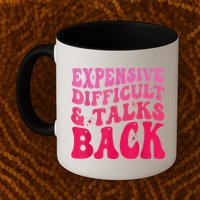 Expensive Difficult And Talks Back Funny Mother's Day Groovy Mug