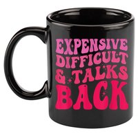 Expensive Difficult And Talks Back Funny Mother's Day Groovy 11oz C Handle Ceramic Mug