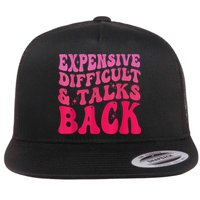 Expensive Difficult And Talks Back Funny Mother's Day Groovy Flat Bill Trucker Hat