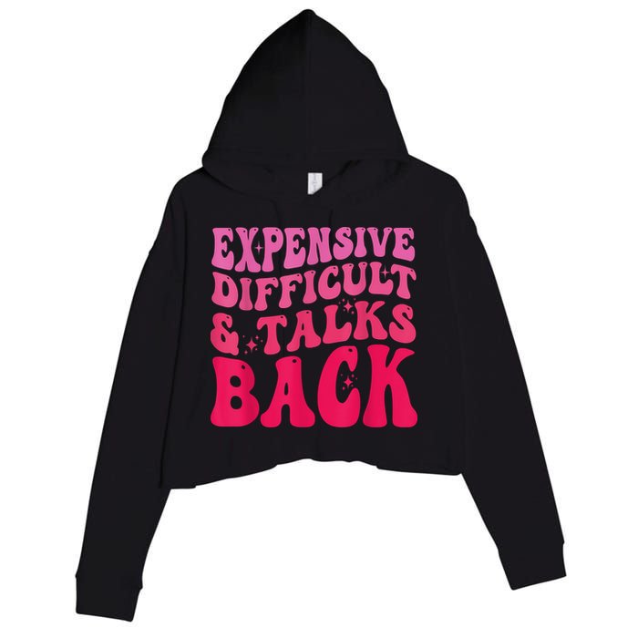 Expensive Difficult And Talks Back Funny Mother's Day Groovy Crop Fleece Hoodie