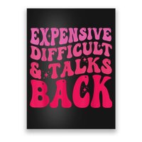 Expensive Difficult And Talks Back Funny Mother's Day Groovy Poster