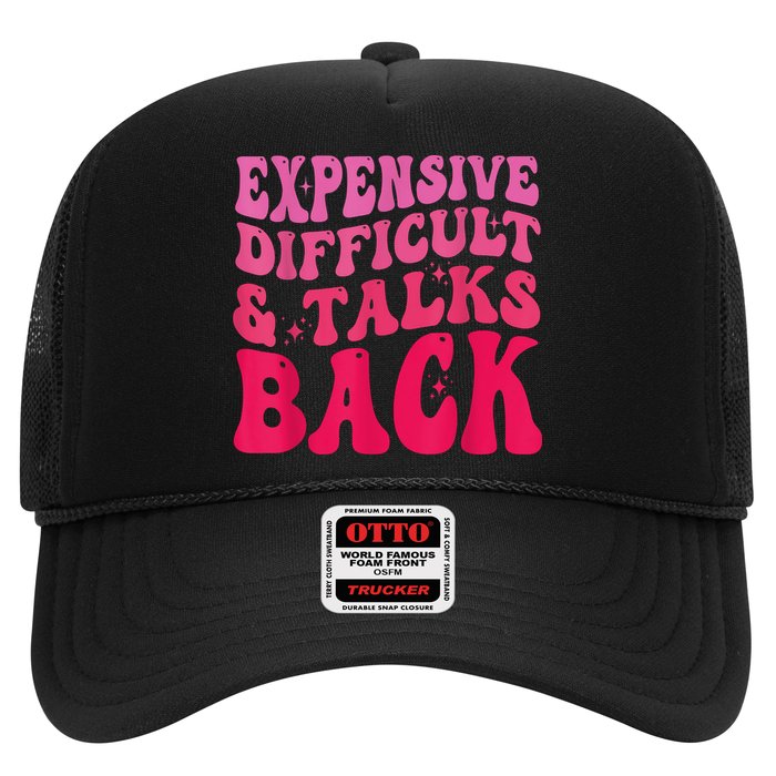 Expensive Difficult And Talks Back Funny Mother's Day Groovy Hat
