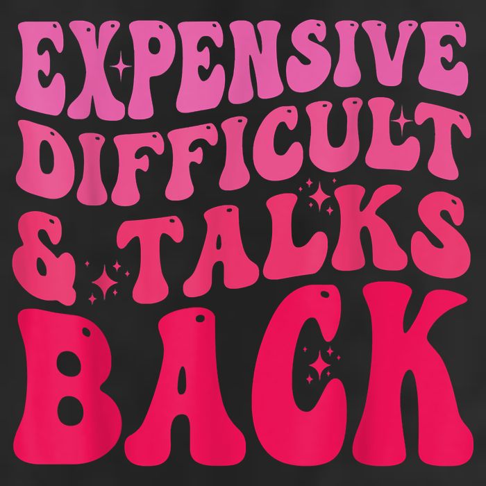 Expensive Difficult And Talks Back Funny Mother's Day Groovy Hat