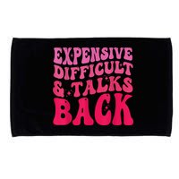 Expensive Difficult And Talks Back Funny Mother's Day Groovy Microfiber Hand Towel