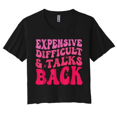Expensive Difficult And Talks Back Funny Mother's Day Groovy Crop Top