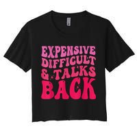 Expensive Difficult And Talks Back Funny Mother's Day Groovy Crop Top