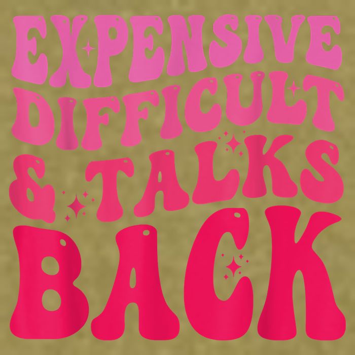 Expensive Difficult And Talks Back Funny Mother's Day Groovy Garment-Dyed Women's Muscle Tee