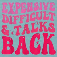 Expensive Difficult And Talks Back Funny Mother's Day Groovy Sueded Cloud Jersey T-Shirt