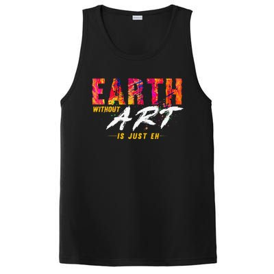 Earth Day April 22 Anniversary Earth Without Art Is Just Eh PosiCharge Competitor Tank