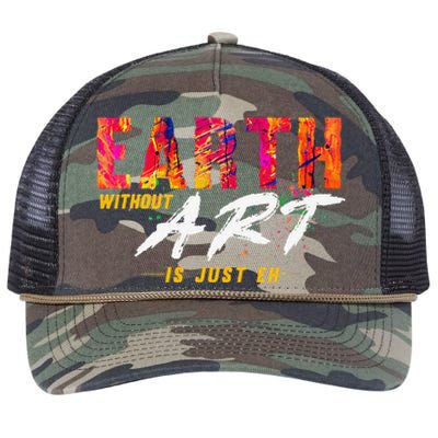 Earth Day April 22 Anniversary Earth Without Art Is Just Eh Retro Rope Trucker Hat Cap