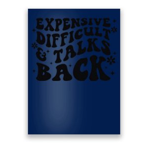 Expensive Difficult And Talks Back Mothers Day Mom Life Poster