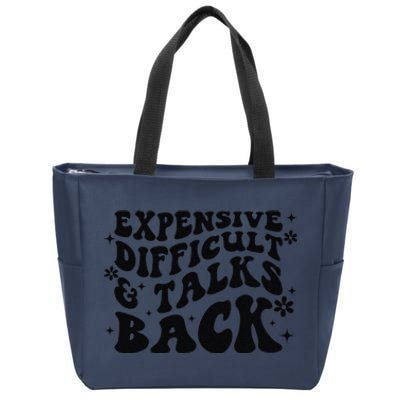 Expensive Difficult And Talks Back Mothers Day Mom Life Zip Tote Bag