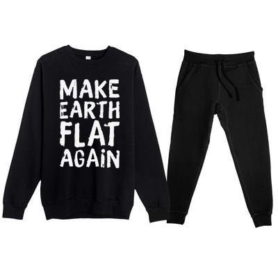 Earth Day April 22 Fun Make Earth Flat Again Premium Crewneck Sweatsuit Set