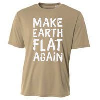 Earth Day April 22 Fun Make Earth Flat Again Cooling Performance Crew T-Shirt