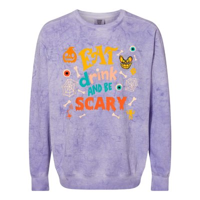 Eat Drink And Be Scary Funny Halloween Colorblast Crewneck Sweatshirt