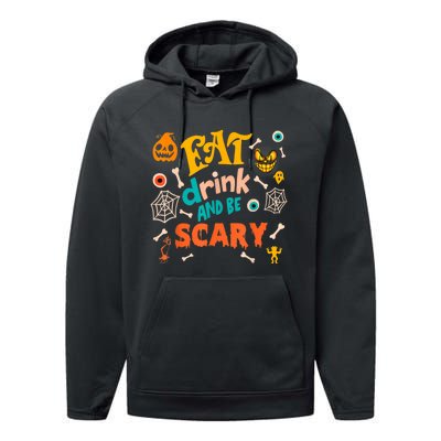 Eat Drink And Be Scary Funny Halloween Performance Fleece Hoodie