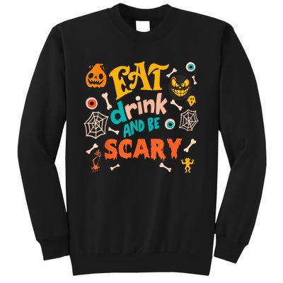 Eat Drink And Be Scary Funny Halloween Sweatshirt