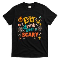 Eat Drink And Be Scary Funny Halloween T-Shirt