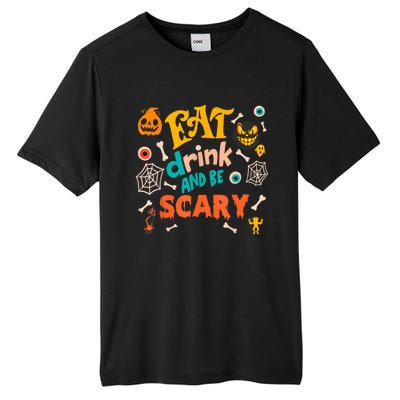 Eat Drink And Be Scary Funny Halloween Tall Fusion ChromaSoft Performance T-Shirt