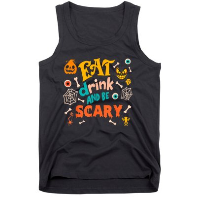 Eat Drink And Be Scary Funny Halloween Tank Top